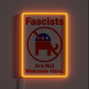 Fascists Are Not Welcome Here RGB Neon Sign