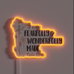 Fearfully And Wonderfully Made RGB Neon Sign