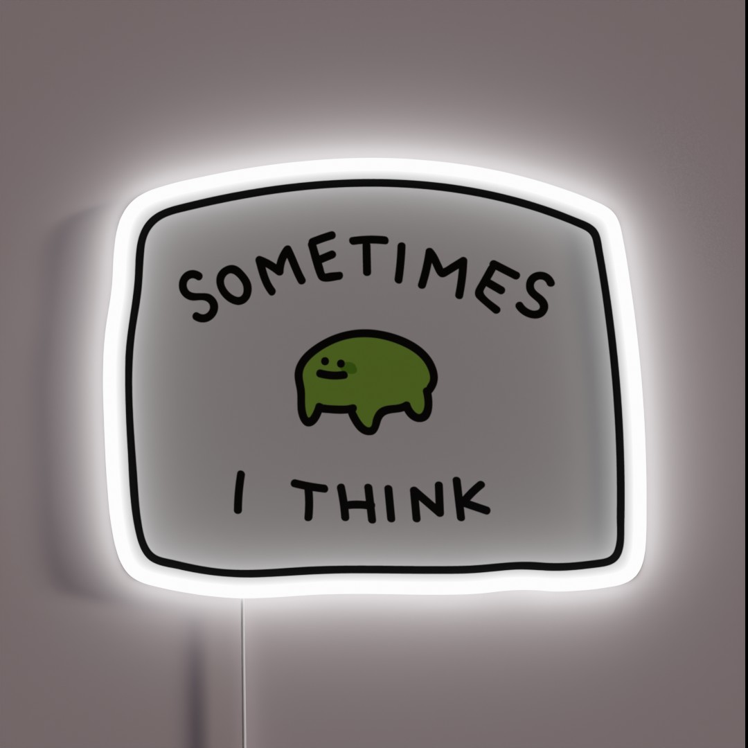 Fern Sometimes I Think RGB Neon Sign Fern Sometimes I Think RGB Neon Sign