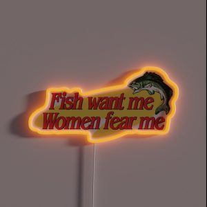 Fish Want Me Women Fear Me RGB Neon Sign Fish Want Me Women Fear Me RGB Neon Sign