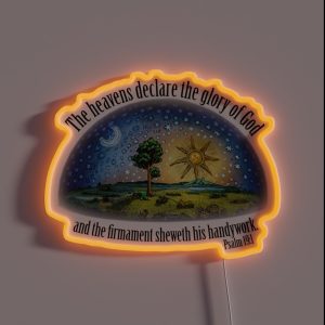 Flat Earth Psalm 19 1 The Firmament White RGB Neon Sign