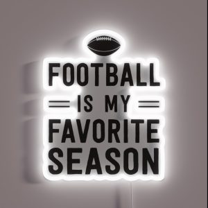Football Is My Favorite Season RGB Neon Sign Football Is My Favorite Season RGB Neon Sign