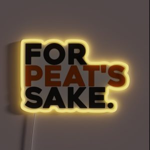 For Peat S Sake RGB Neon Sign