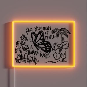Free Movement Of People Is A Human Right Con Plantas RGB Neon Sign