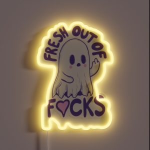 Fresh Out Of Fucks Ghost RGB Neon Sign