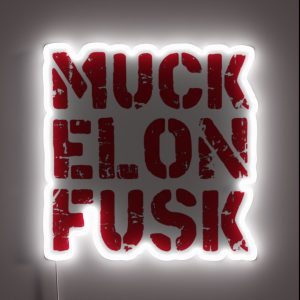 Fuck Elon Musk Muck Elon Fusktesla Bumper RGB Neon Sign