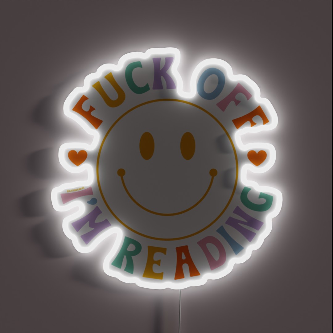 Fuck Off I M Reading Colorful Happy Smiley RGB Neon Sign Fuck Off I M Reading Colorful Happy Smiley RGB Neon Sign