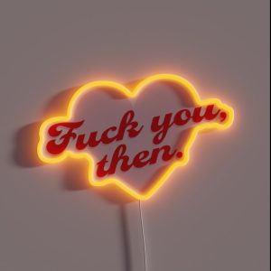Fuck You Then Fleabag RGB Neon Sign
