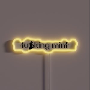 Fucking Mint Tik Tok RGB Neon Sign Fucking Mint Tik Tok RGB Neon Sign