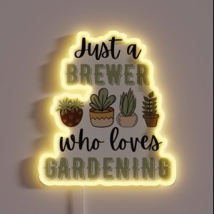 Funny Brewer Plant Lover RGB Neon Sign Funny Brewer Plant Lover RGB Neon Sign