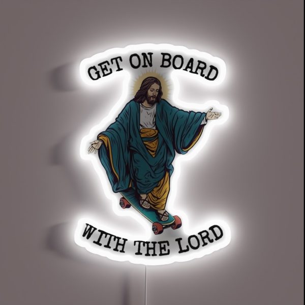 Funny Christian Skateboarding Humor Get On RGB Neon Sign