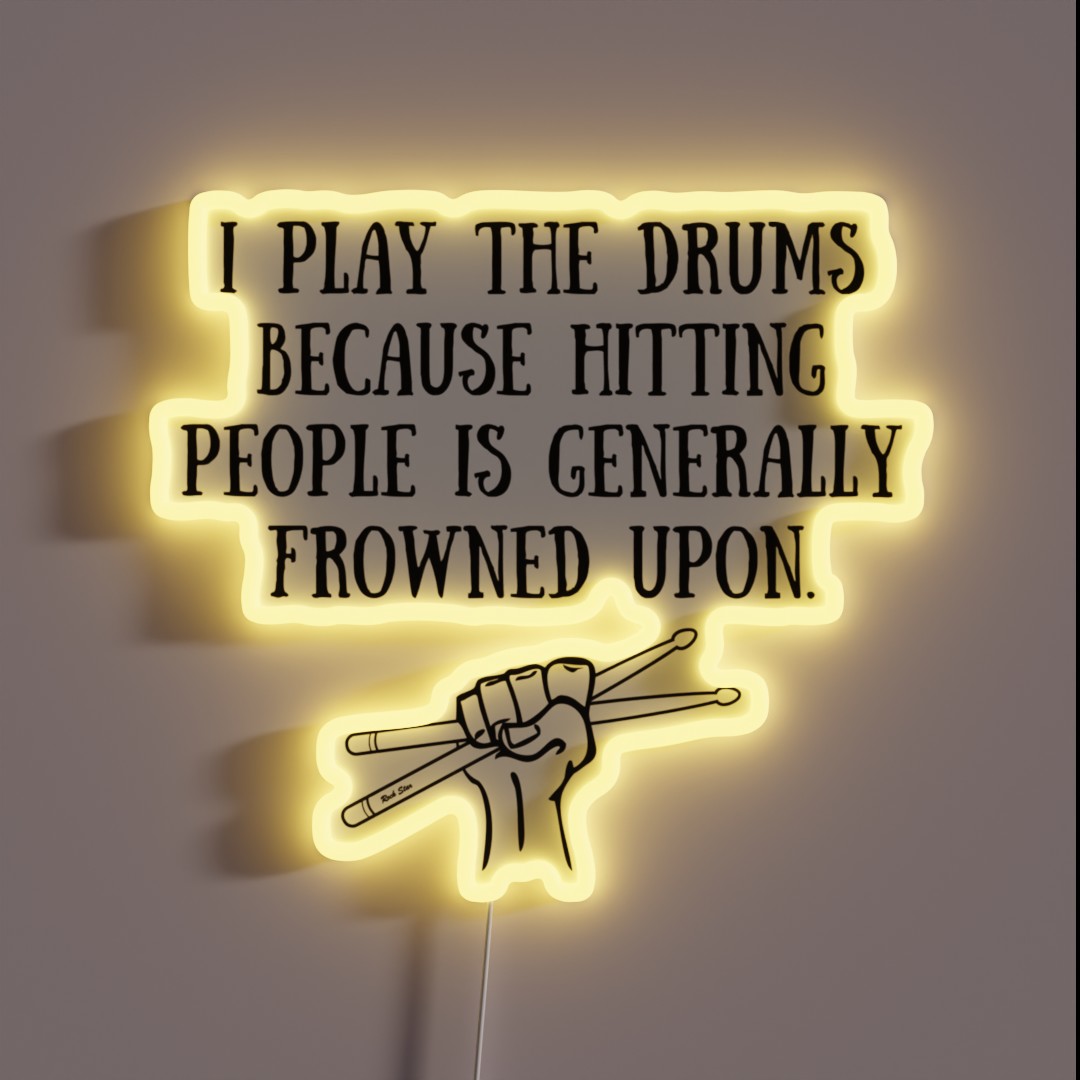 Funny Drummer Gift I Play Drums Because RGB Neon Sign Funny Drummer Gift I Play Drums Because RGB Neon Sign