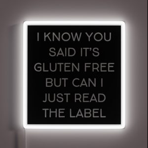 Funny Gluten Intolerant Celiac Gluten Allergy Phrase RGB Neon Sign