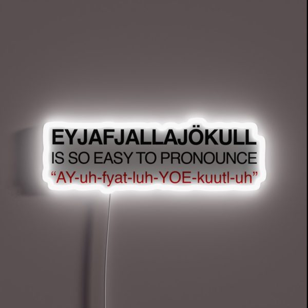 Funny Iceland Eyjafjallajokull Volcano Hiking RGB Neon Sign