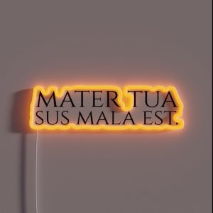 Funny Latin Quote Double Entendre Mater Tua Sus Mala Est RGB Neon Sign Funny Latin Quote Double Entendre Mater Tua Sus Mala Est RGB Neon Sign