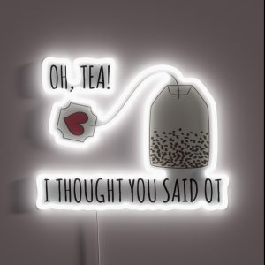 Funny Occupational Therapy Tea Lover Design RGB Neon Sign