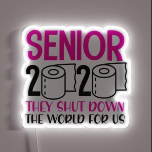 Funny Senior Year Class Of 2020 Quarantine Toilet Paper High School Graduation RGB Neon Sign