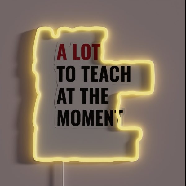 Funny Teacher Teach Back To School Cute 2023 RGB Neon Sign