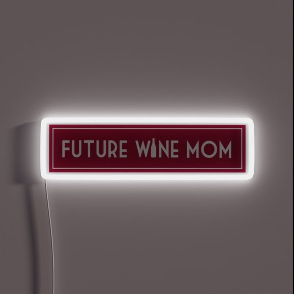 Future Wine Mom RGB Neon Sign