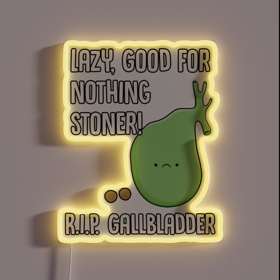 Gallbladder Removal Surgery Funny Phrase Lazy RGB Neon Sign Gallbladder Removal Surgery Funny Phrase Lazy RGB Neon Sign