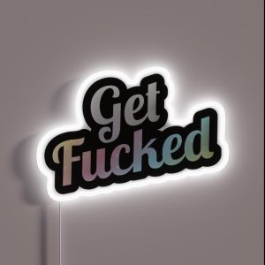 Get Fucked Rainbow Novelty RGB Neon Sign
