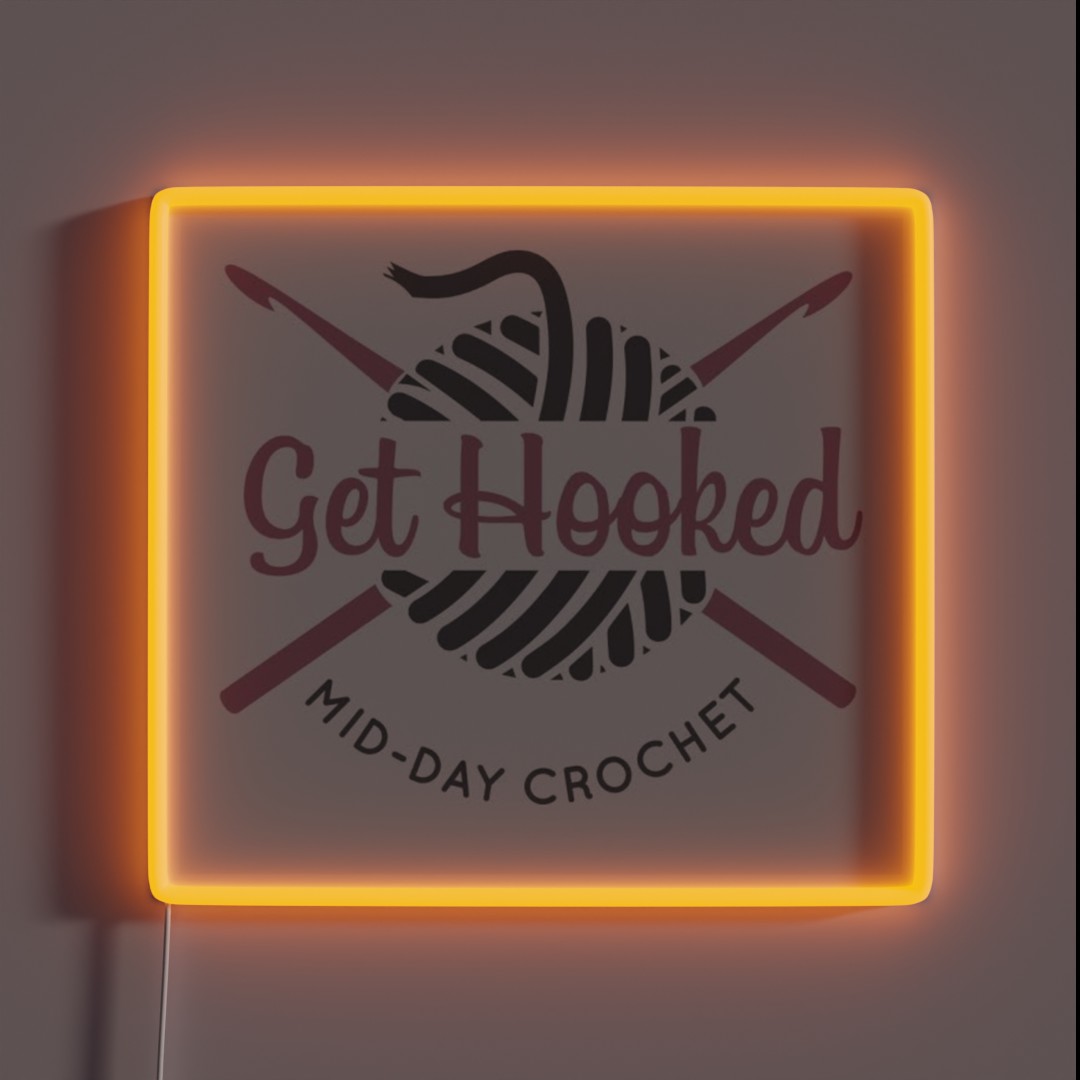 Get Hooked Mid Day Crochet RGB Neon Sign Get Hooked Mid Day Crochet RGB Neon Sign