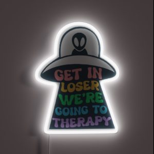 Get In Loser We Are Going To Therapy RGB Neon Sign