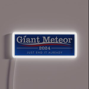 Giant Meteor 2024 Just End It Already RGB Neon Sign Giant Meteor 2024 Just End It Already RGB Neon Sign