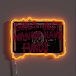 Girls Just Wanna Have Funds RGB Neon Sign