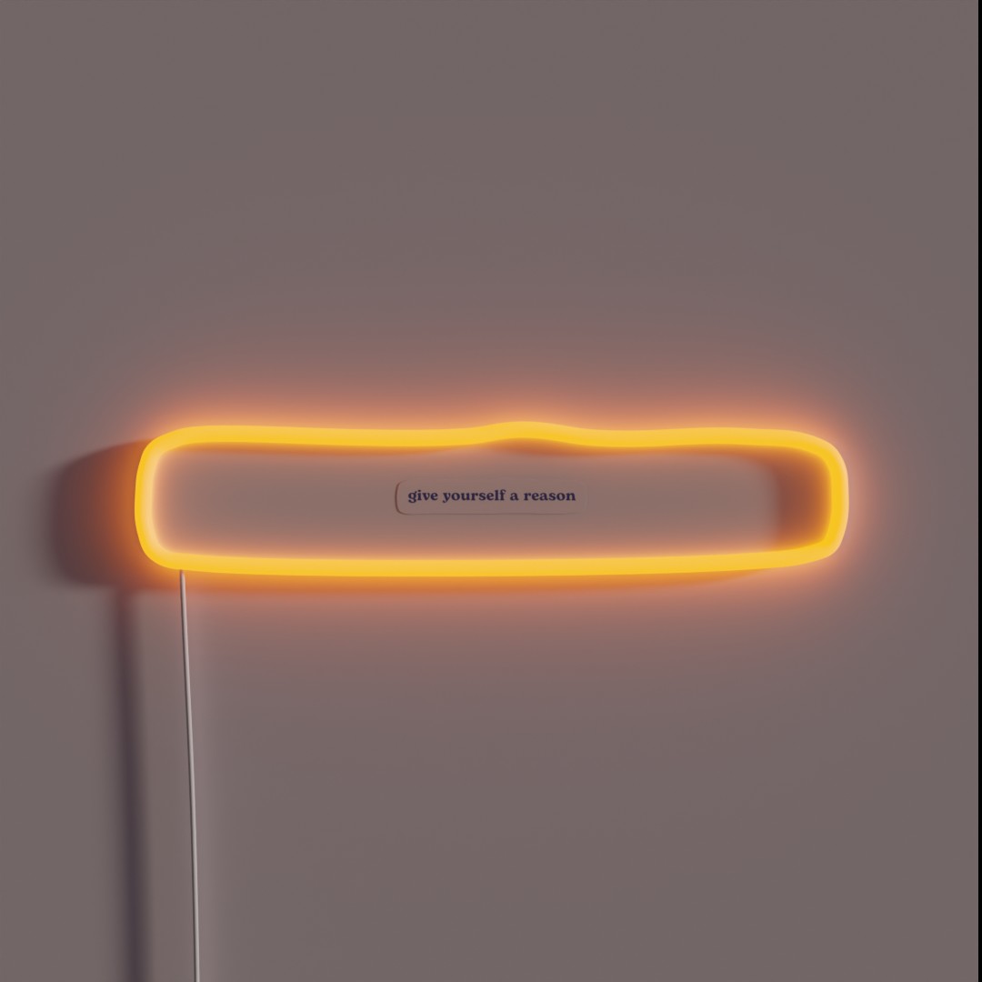 Give Yourself A Reason RGB Neon Sign Give Yourself A Reason RGB Neon Sign