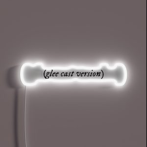 Glee Cast Version Folk Lore RGB Neon Sign