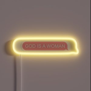 God Is A Woman RGB Neon Sign