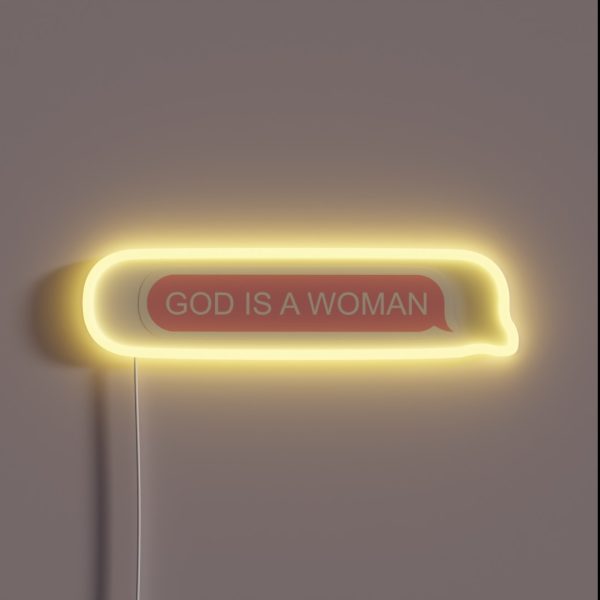 God Is A Woman RGB Neon Sign