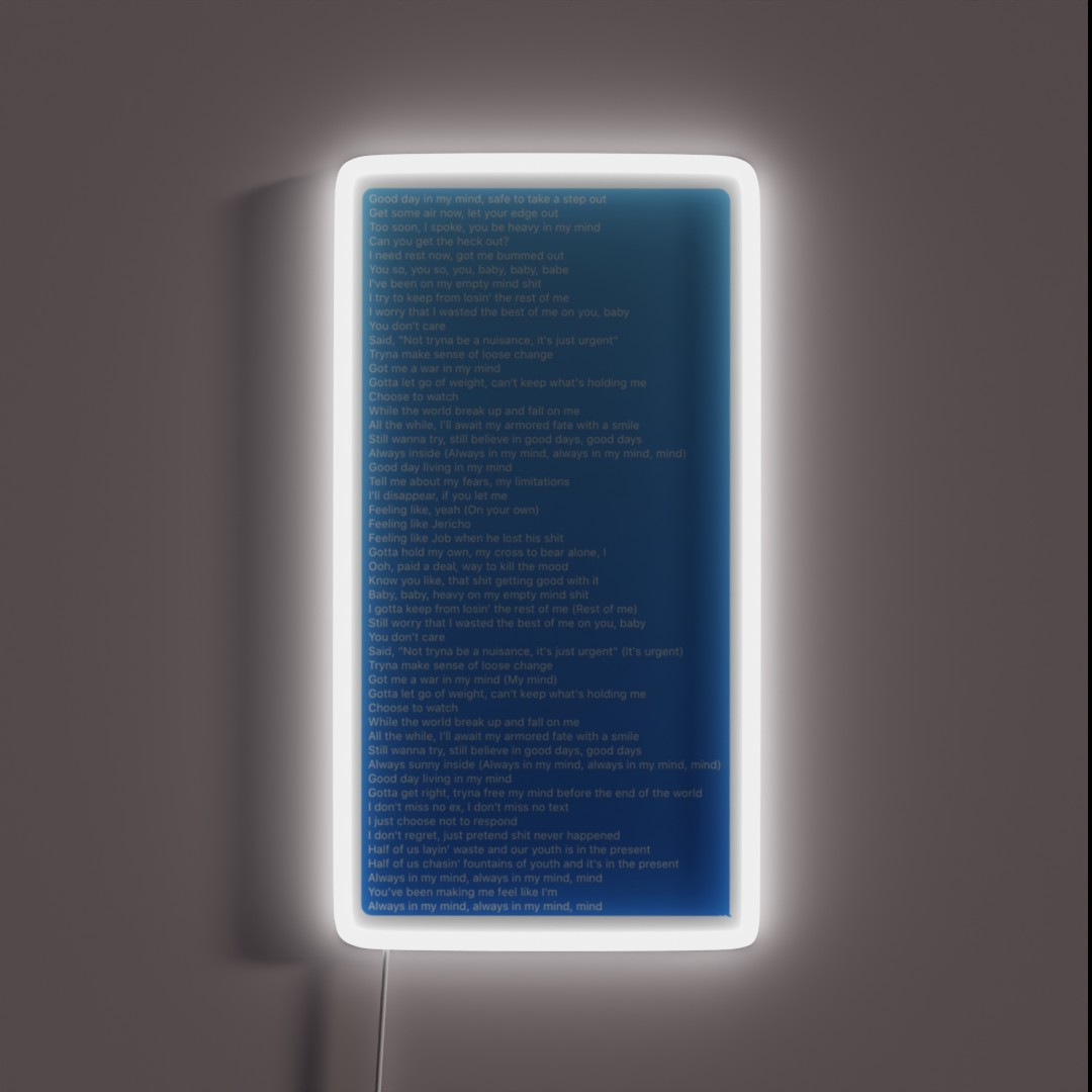 Good Days Lyric Text Message RGB Neon Sign Good Days Lyric Text Message RGB Neon Sign