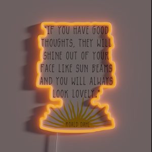 Good Thoughts Roald Dahl Quote RGB Neon Sign