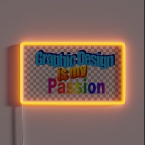 Graphic Design Is My Passion With PNG Pattern RGB Neon Sign