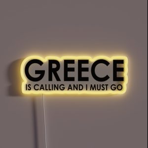 Greece Is Calling And I Must Go Honeymoon RGB Neon Sign Greece Is Calling And I Must Go Honeymoon RGB Neon Sign