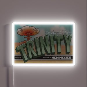 Greetings From Trinity Atomic Test Site RGB Neon Sign