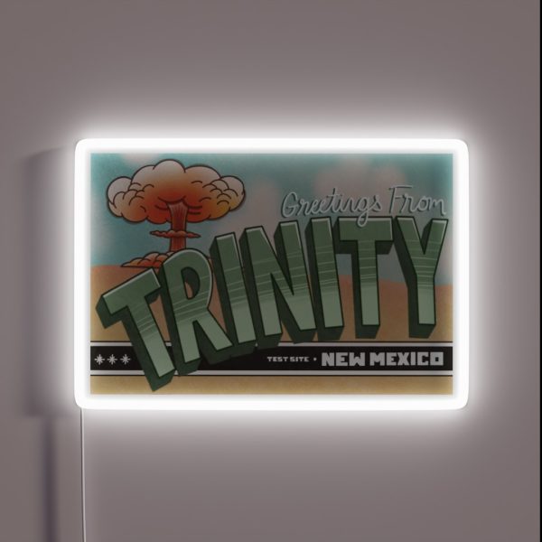 Greetings From Trinity Atomic Test Site RGB Neon Sign