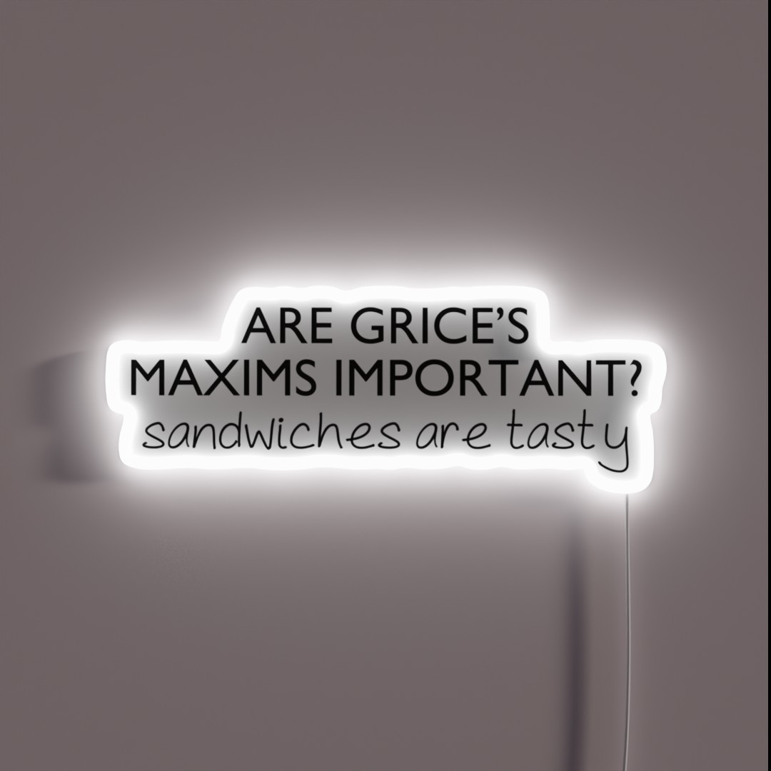 Grice S Maxims Linguistics RGB Neon Sign Grice S Maxims Linguistics RGB Neon Sign