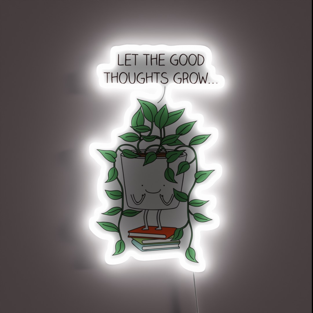 Grow Good Thoughts RGB Neon Sign Grow Good Thoughts RGB Neon Sign