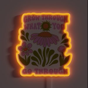 Grow Through What You Go Through RGB Neon Sign Grow Through What You Go Through RGB Neon Sign
