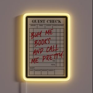 Guest Check Buy Me Books And Call Me Pretty Black And White Kindle Bookish For Book Lover RGB Neon Sign