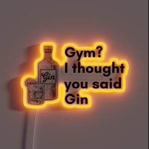 Gym I Thought You Said Gin Design RGB Neon Sign