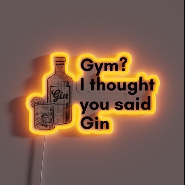 Gym I Thought You Said Gin Design RGB Neon Sign