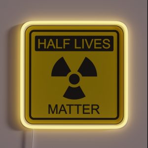 Half Lives Matter RGB Neon Sign