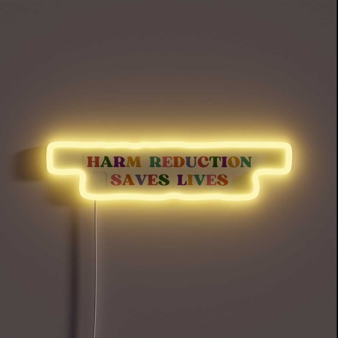 Harm Reduction Saves Lives Multi Colour RGB Neon Sign Harm Reduction Saves Lives Multi Colour RGB Neon Sign