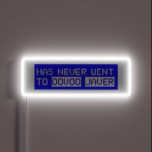 Has Never Went To Oovoo Javer RGB Neon Sign