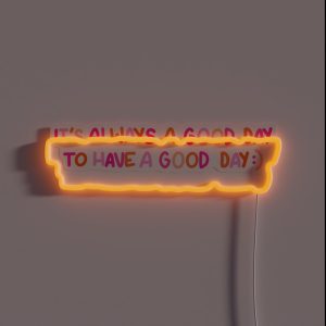 Have A Good Day RGB Neon Sign