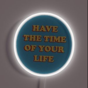 Have The Time Of Your Life Cute Saying Vsco Aesthetic RGB Neon Sign Have The Time Of Your Life Cute Saying Vsco Aesthetic RGB Neon Sign